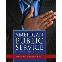 American Public Service： Constitutional and Ethical Foundations