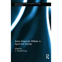 Asian American Athletes in Sport and Society