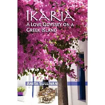 Ikaria： A Love Odyssey on a Greek Island