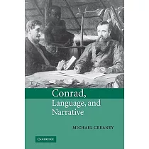 Conrad， Language， and Narrative
