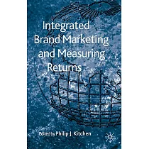 Integrated Brand Marketing and Measuring Returns