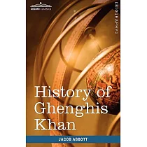 History of Ghenghis Khan： Makers of History