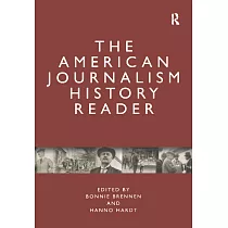 The American Journalism History Reader