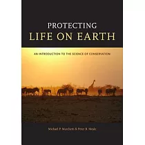 Protecting Life on Earth： An Introduction to the Science of Conservation