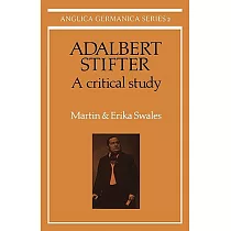 Adalbert Stifter： A Critical Study
