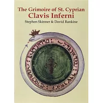 The Grimoire of St. Cyprian： Clavis Inferni