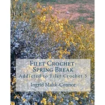 Filet Crochet─Spring Break： Addicted to Filet Crochet 5