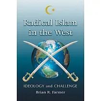 Radical Islam in the West： Ideology and Challenge