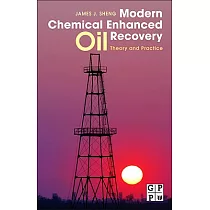 Modern Chemical Enhanced Oil Recovery： Theory and Practice
