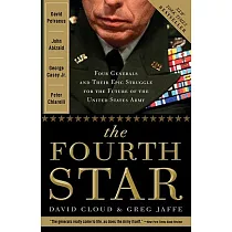 The Fourth Star： Four Generals and the Epic Struggle for the Future of the United States Army