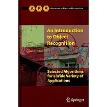 An Introduction to Object Recognition： Selected Algorithms for a Wide Variety of Applications