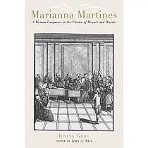 Marianna Martines： A Woman Composer in the Vienna of Mozart and Haydn