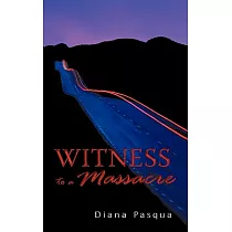 Witness to a Massacre