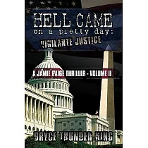 Hell Came on a Pretty Day： Vigilante Justice