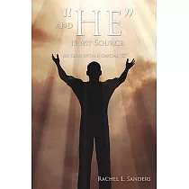 And He， Is My Source： My God With a Capital ”G”