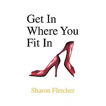Get In Where You Fit In