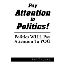 Pay Attention to Politics!： Politics Will Pay Attention to You