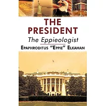 The President： The Eppieologist