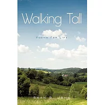 Walking Tall： Poems for Life!