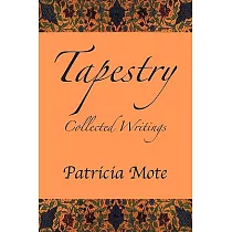 Tapestry： Collected Writings