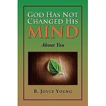 God Has Not Changed His Mind： About You