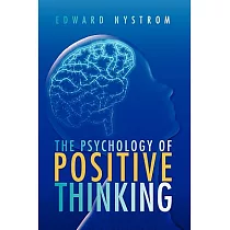 The Psychology of Positive Thinking