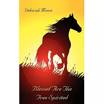 Blessed Are the Free Spirited