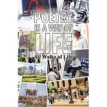 Poetry Is a Way of Life： All Walks of Life