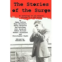 The Stories of the Surge： An Anthology of New Fiction Written in a New Style