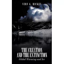 The Creation and the Extinction： Global Warming and Ice