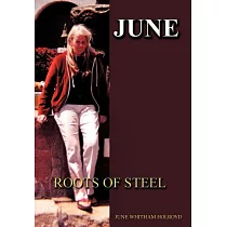 June： Roots of Steel