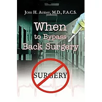 When to Bypass Back Surgery