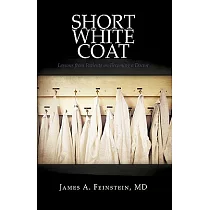 Short White Coat： Lessons from Patients on Becoming a Doctor