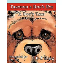 Through a Dog’s Eye： A Dog’s Tale