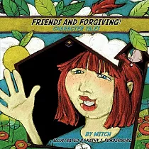 Friends and Forgiving!： Character Tales