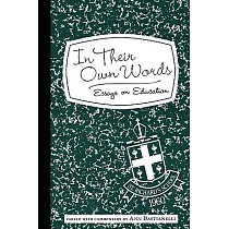 In Their Own Words： Essays on Education