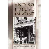 And So I Must Imagine
