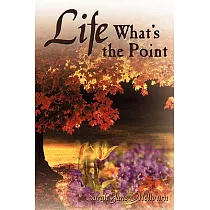 Life What’s the Point