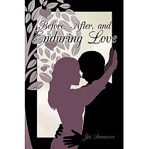 Before， After， and Enduring Love
