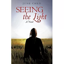 Seeing the Light： A Novel