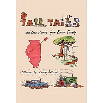 Tall Tails and True Stories from Brown County