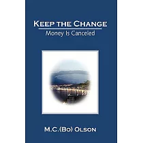 Keep the Change： Money Is Canceled