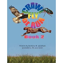 Crawl， Fly or Run