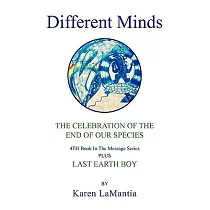 Different Minds： A Celebration of the End of Our Species