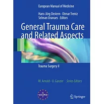 General Trauma Care and Related Aspects： Trauma Surgery II