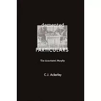 DeMented Particulars： The Annotated ’murphy’