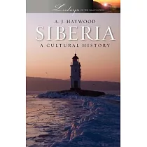 Siberia： A Cultural History