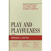 Play and Playfulness： Developmental， Cultural， and Clinical Aspects