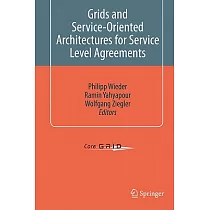 Grids and Service─Oriented Architectures for Service Level Agreements