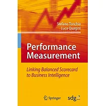 Performance Measurement： Linking Balanced Scorecard to Business Intelligence